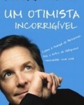 Michael J. Fox: Um Otimista Incorrigível